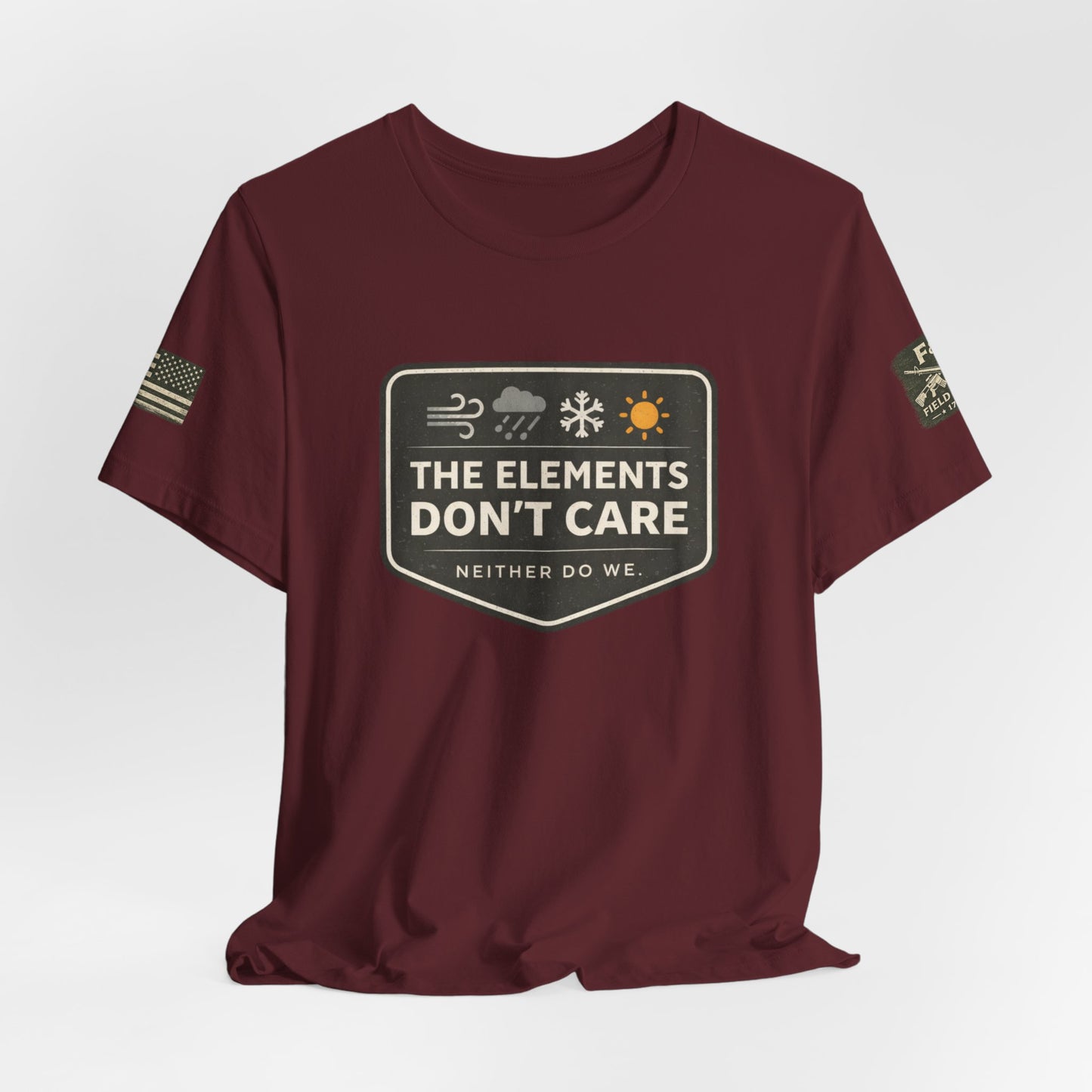 The Elements Don't Care Unisex Jersey Short Sleeve Tee