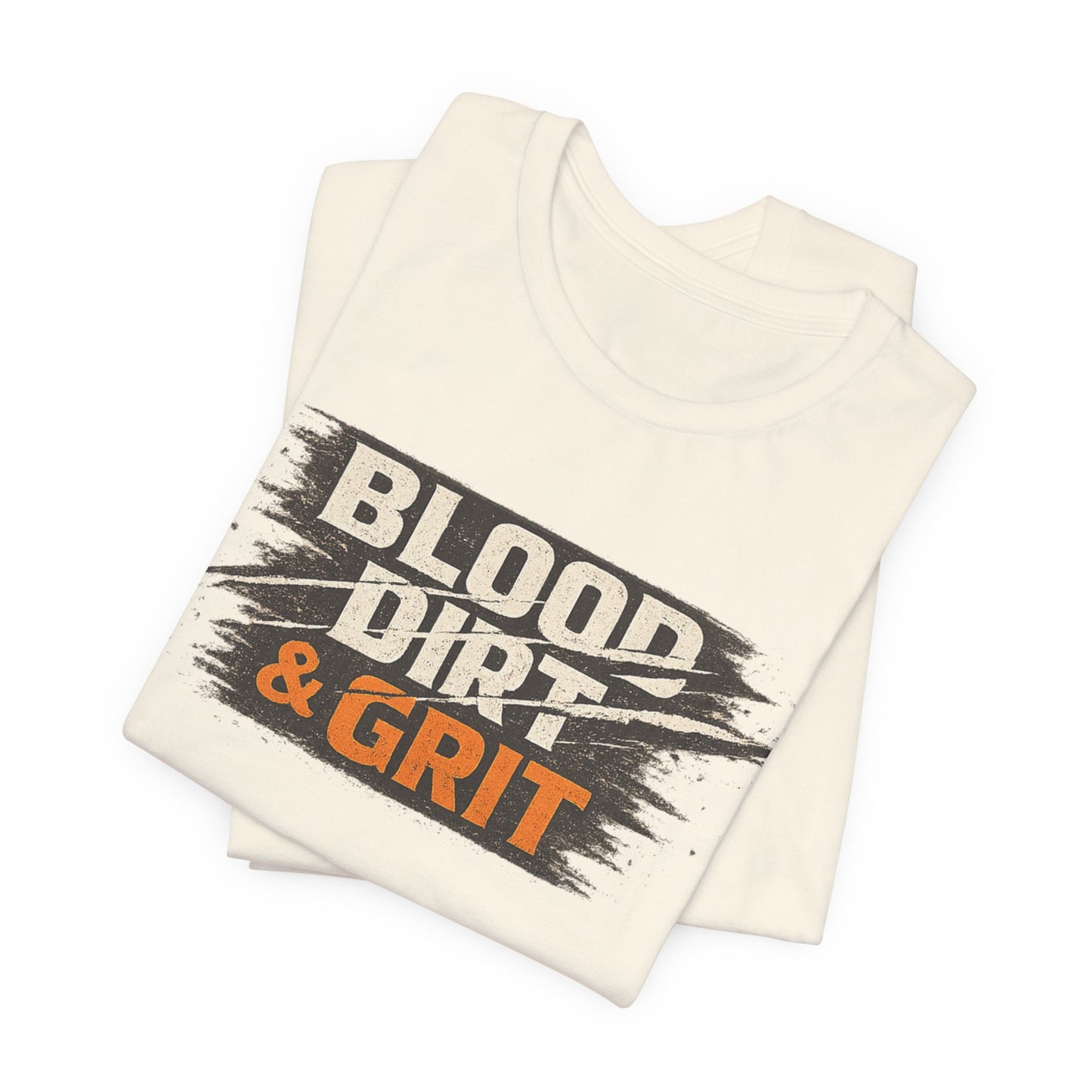 Blood Dirt Grit Unisex Jersey Short Sleeve Tee
