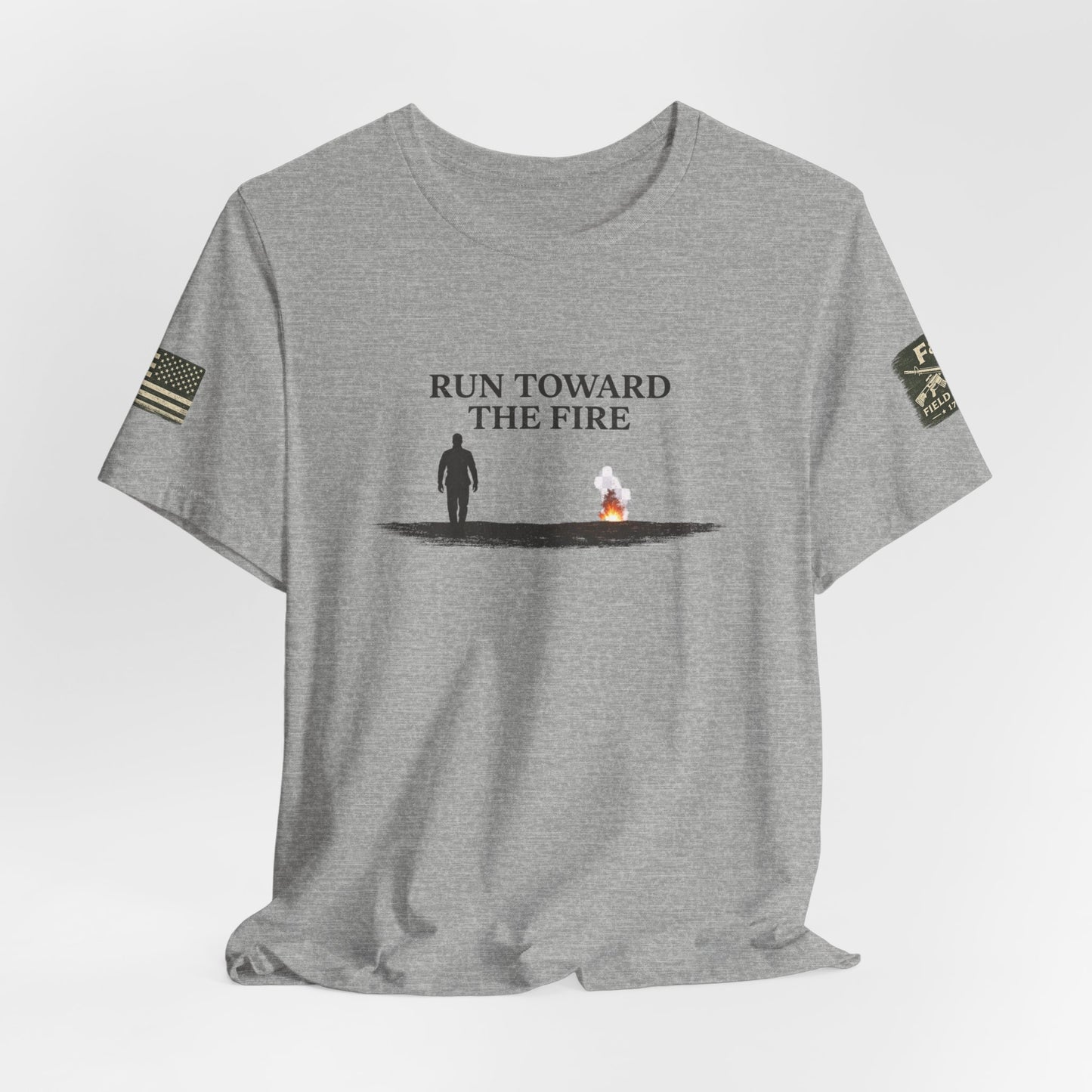 Run Toward The Fire Unisex Jersey Short Sleeve Tee