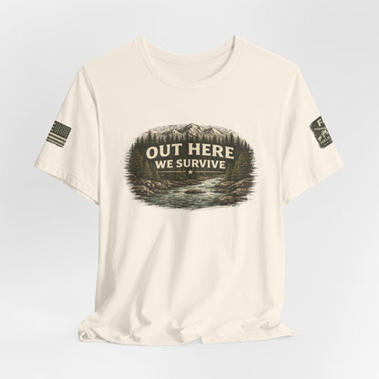 Out Here We Survive Unisex Jersey Short Sleeve Tee