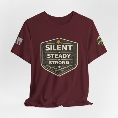 Silent Steady Strong Unisex Jersey Short Sleeve Tee