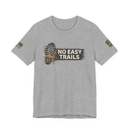 No Easy Trails Unisex Jersey Short Sleeve Tee