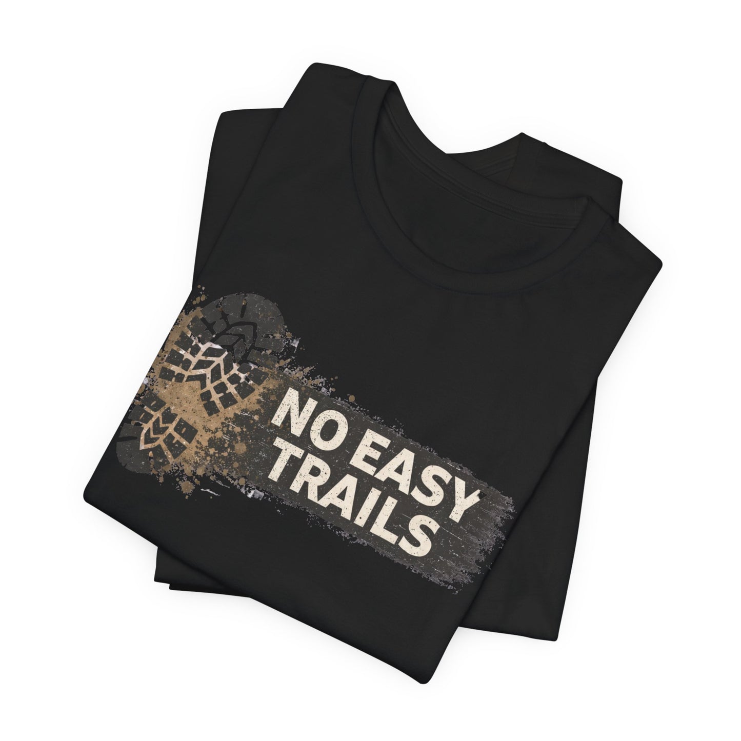 No Easy Trails Unisex Jersey Short Sleeve Tee