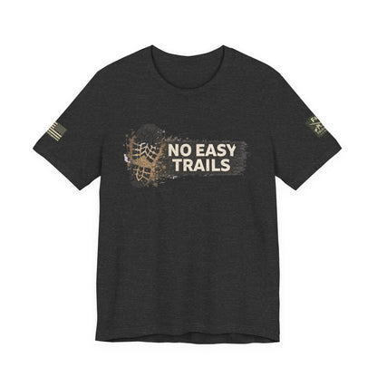 No Easy Trails Unisex Jersey Short Sleeve Tee