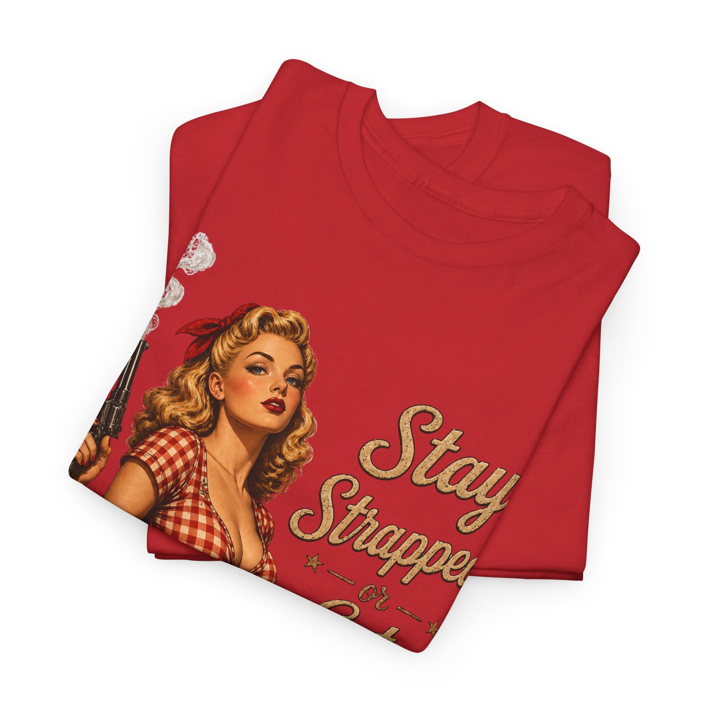 Stay Strapped or Get Clapped Tee