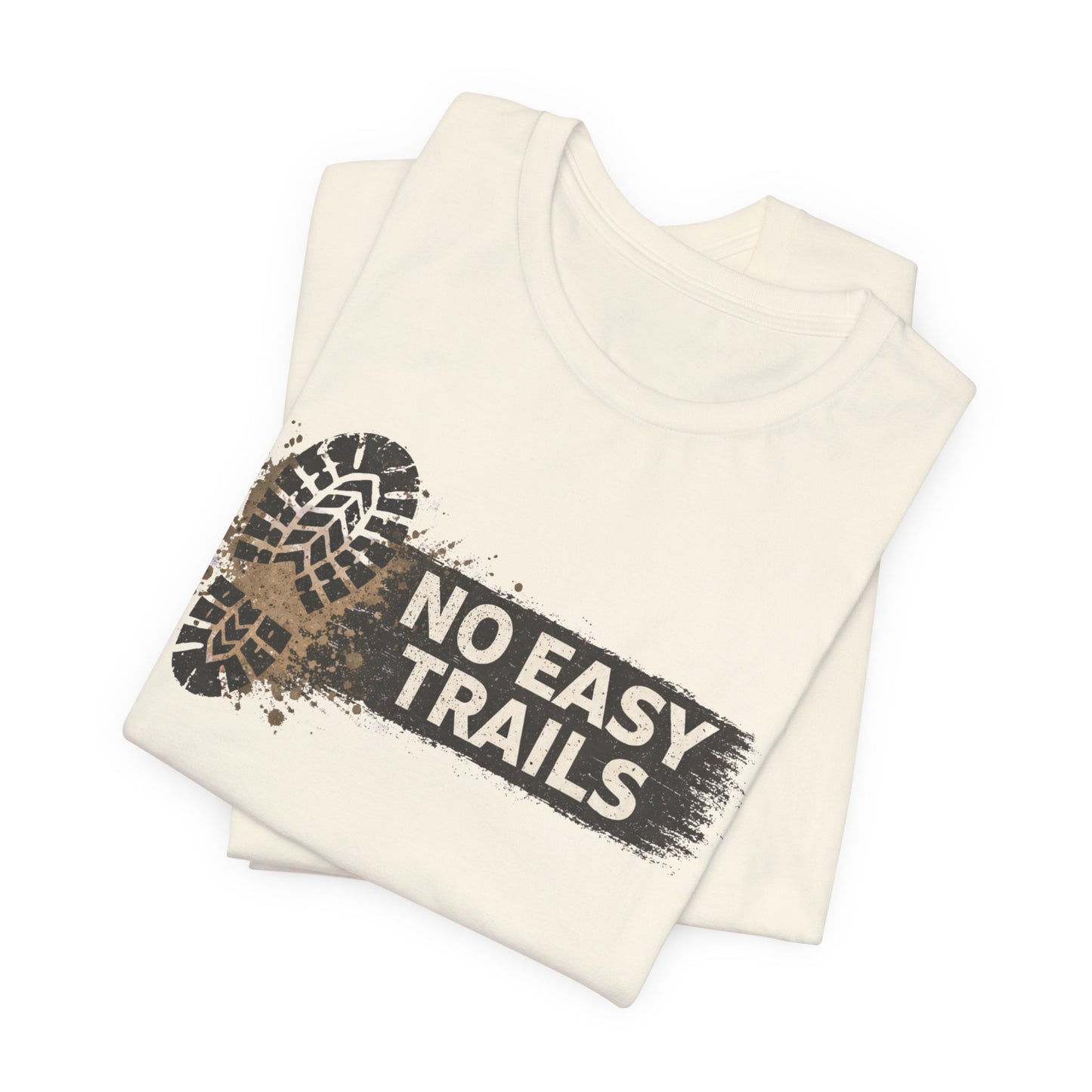 No Easy Trails Unisex Jersey Short Sleeve Tee