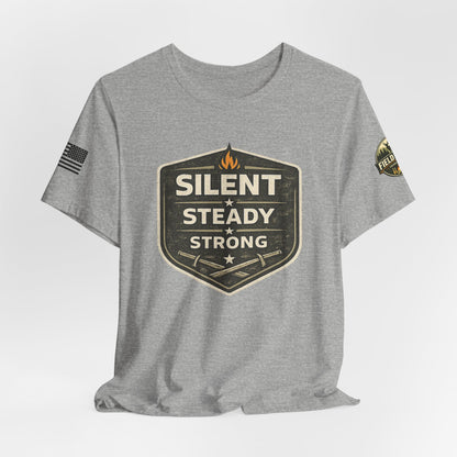 Silent Steady Strong Unisex Jersey Short Sleeve Tee