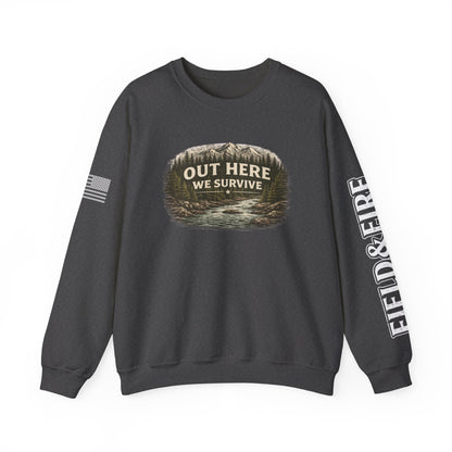 Out Here We Survive Unisex Heavy Blend™ Crewneck Sweatshirt