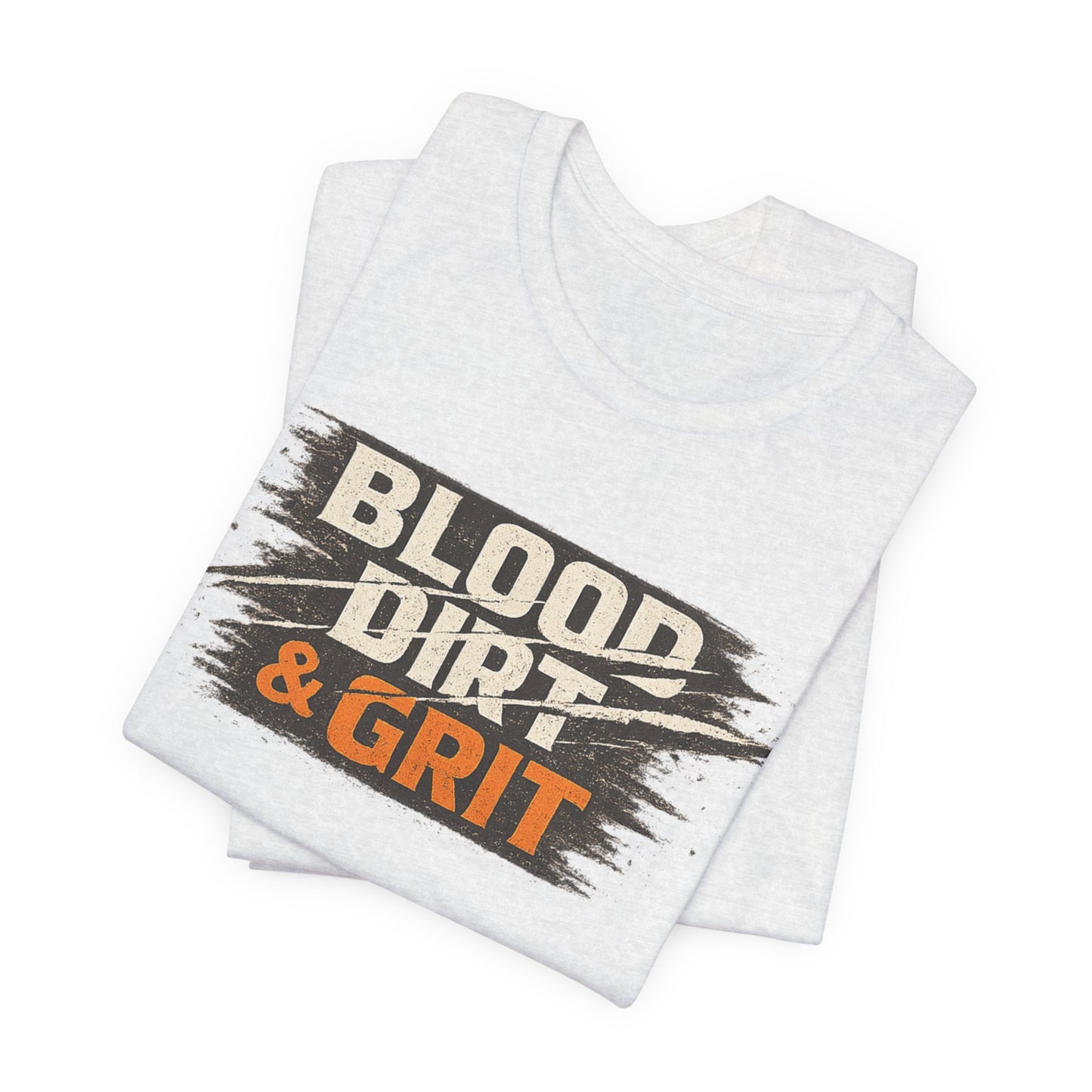 Blood Dirt Grit Unisex Jersey Short Sleeve Tee