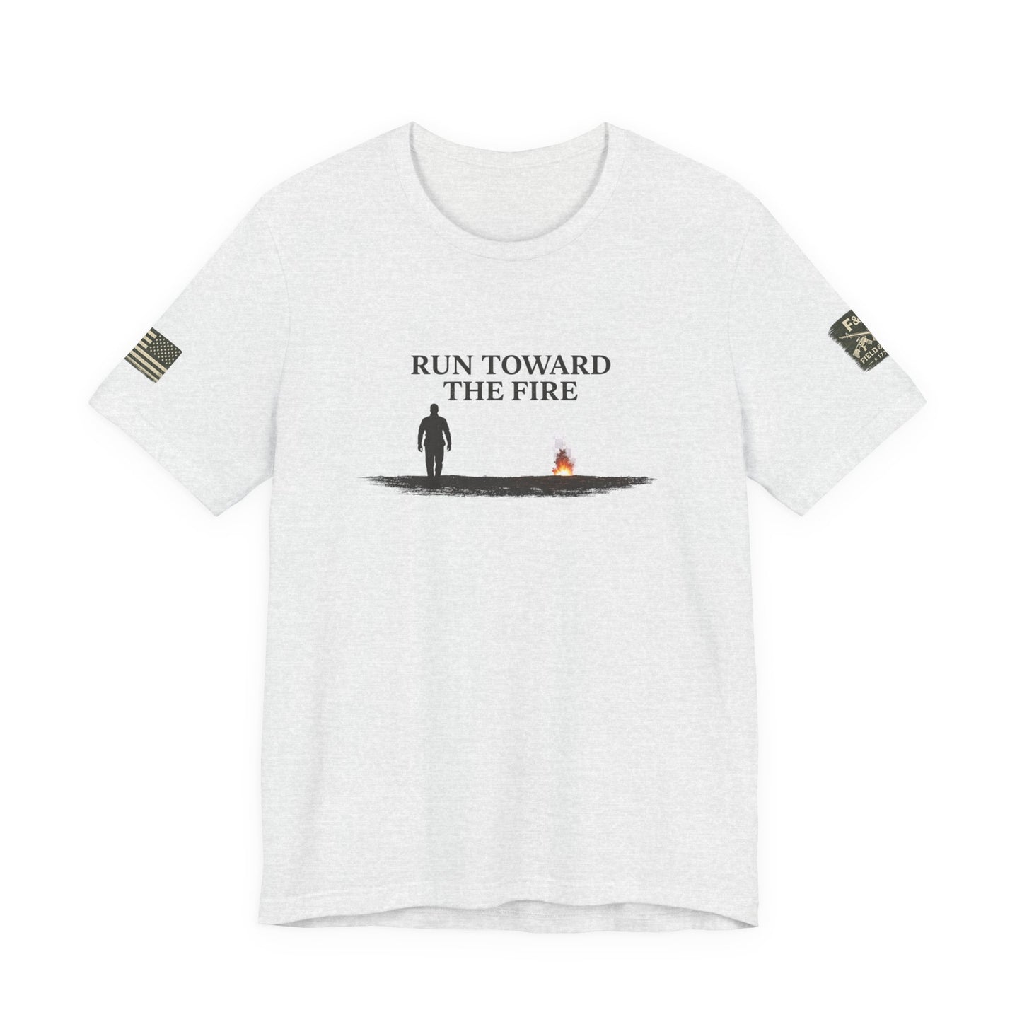 Run Toward The Fire Unisex Jersey Short Sleeve Tee