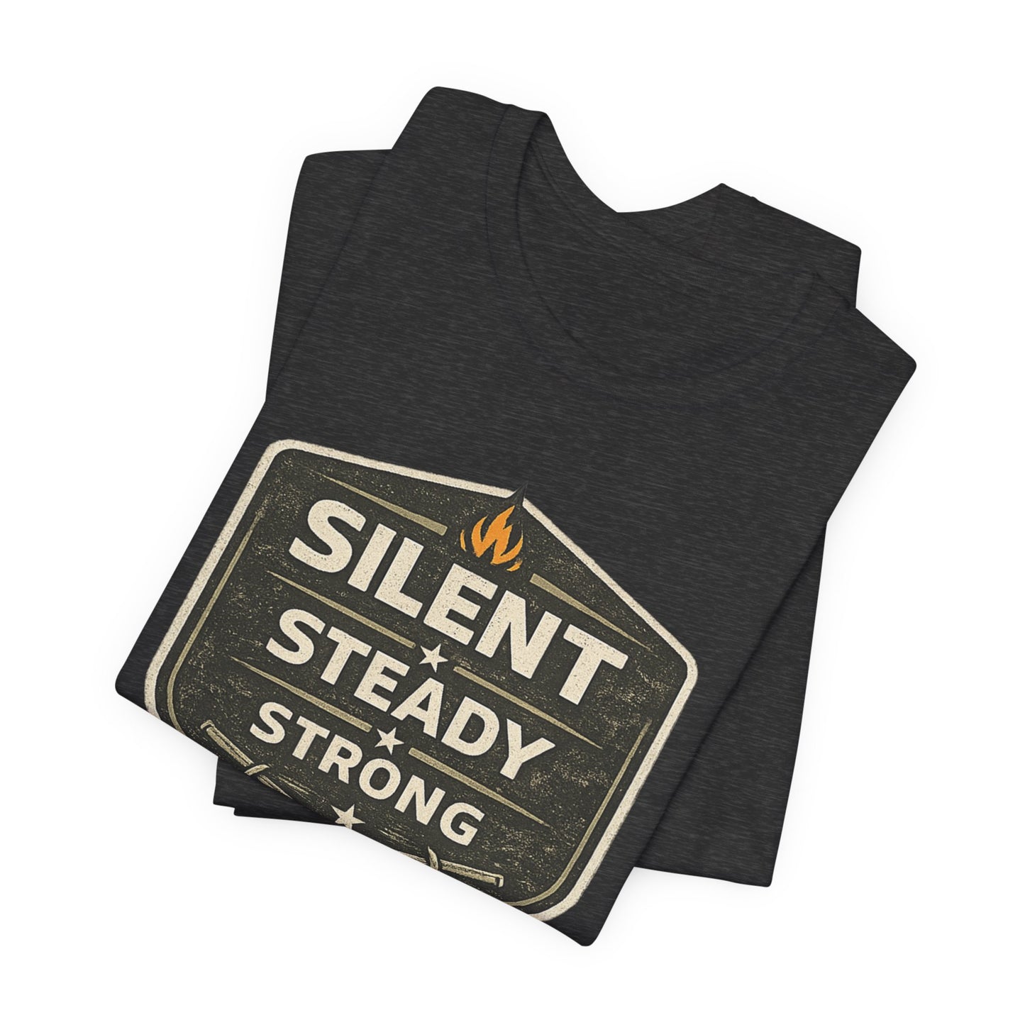 Silent Steady Strong Unisex Jersey Short Sleeve Tee