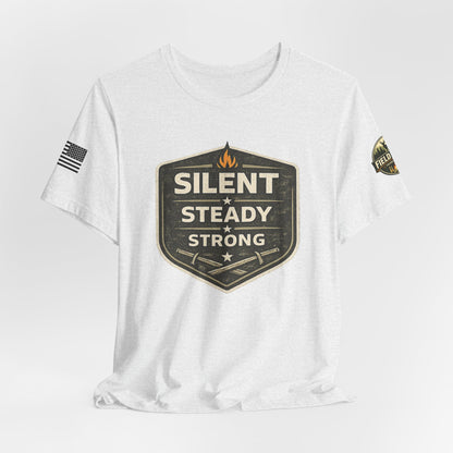 Silent Steady Strong Unisex Jersey Short Sleeve Tee