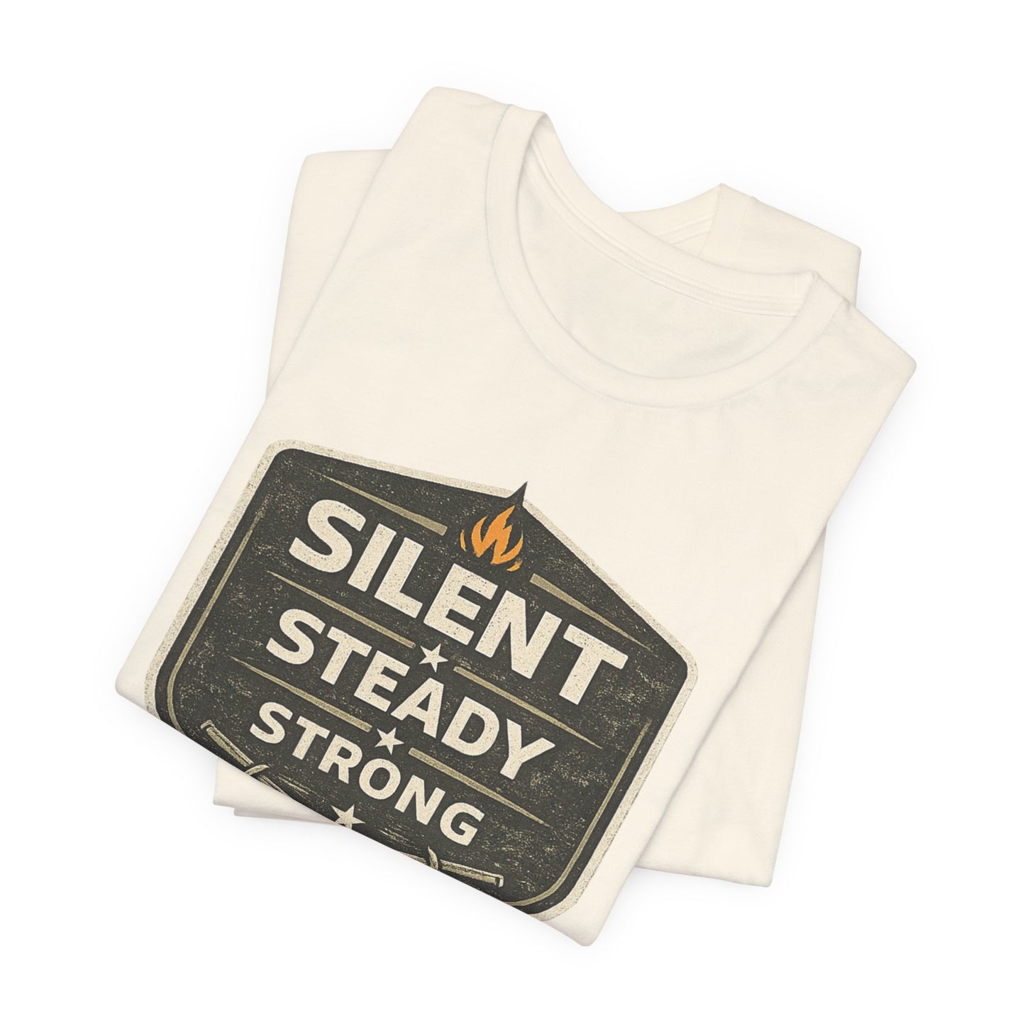 Silent Steady Strong Unisex Jersey Short Sleeve Tee