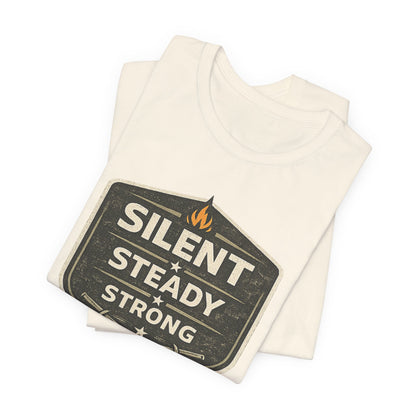 Silent Steady Strong Unisex Jersey Short Sleeve Tee