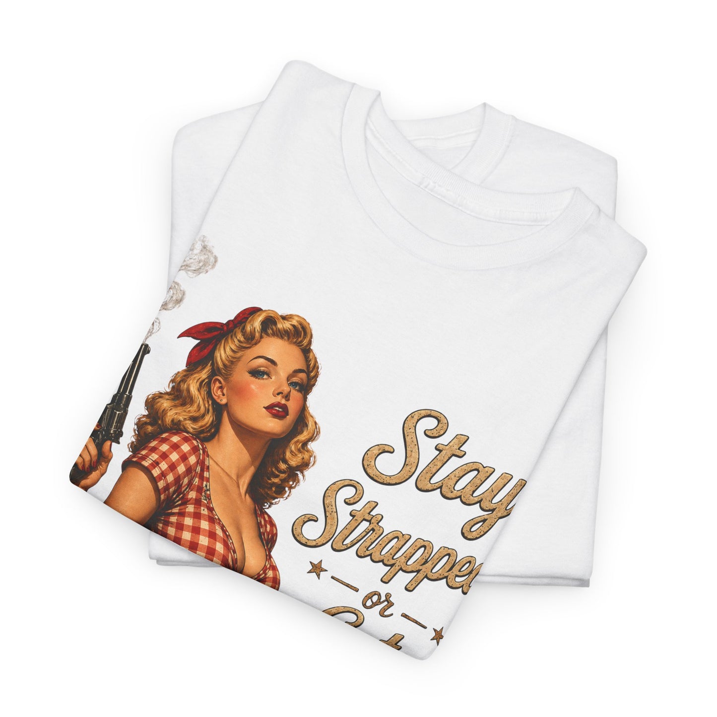 Stay Strapped or Get Clapped Tee