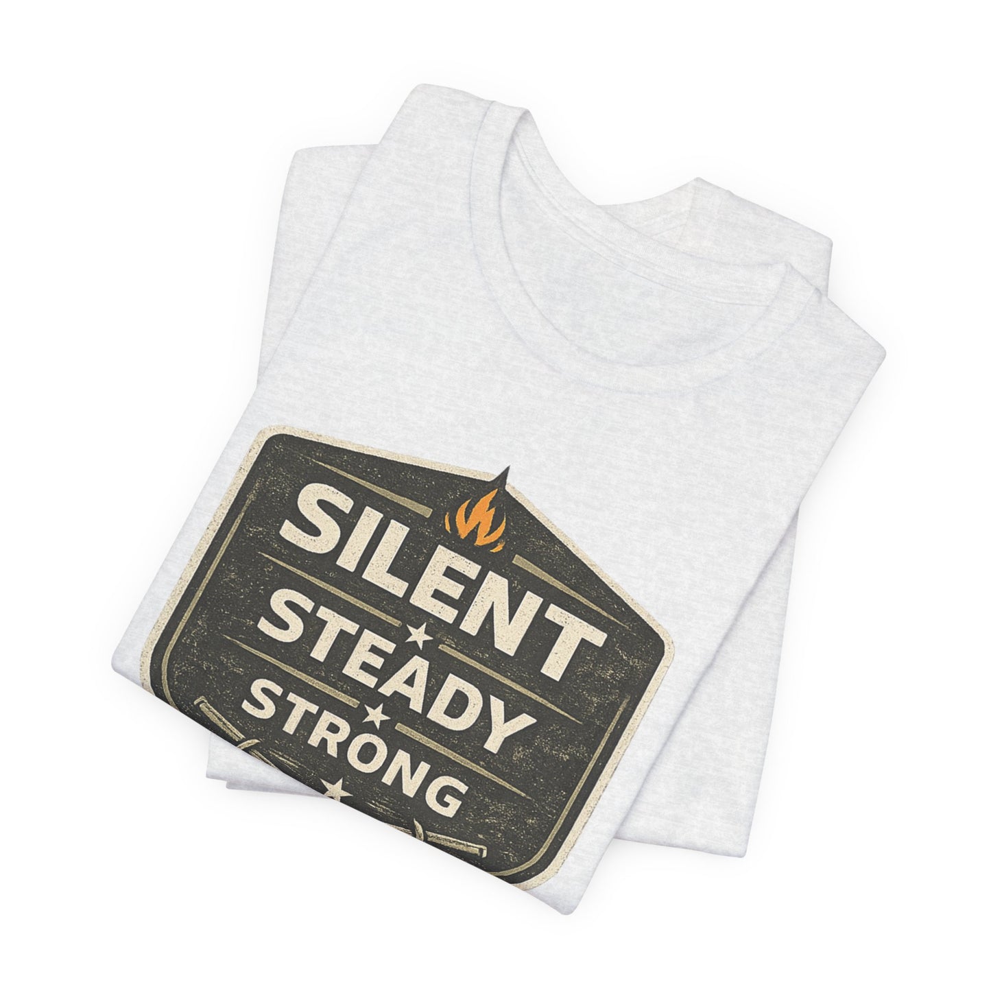 Silent Steady Strong Unisex Jersey Short Sleeve Tee