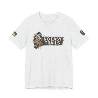 No Easy Trails Unisex Jersey Short Sleeve Tee