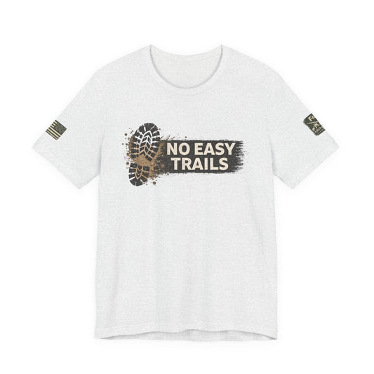 No Easy Trails Unisex Jersey Short Sleeve Tee