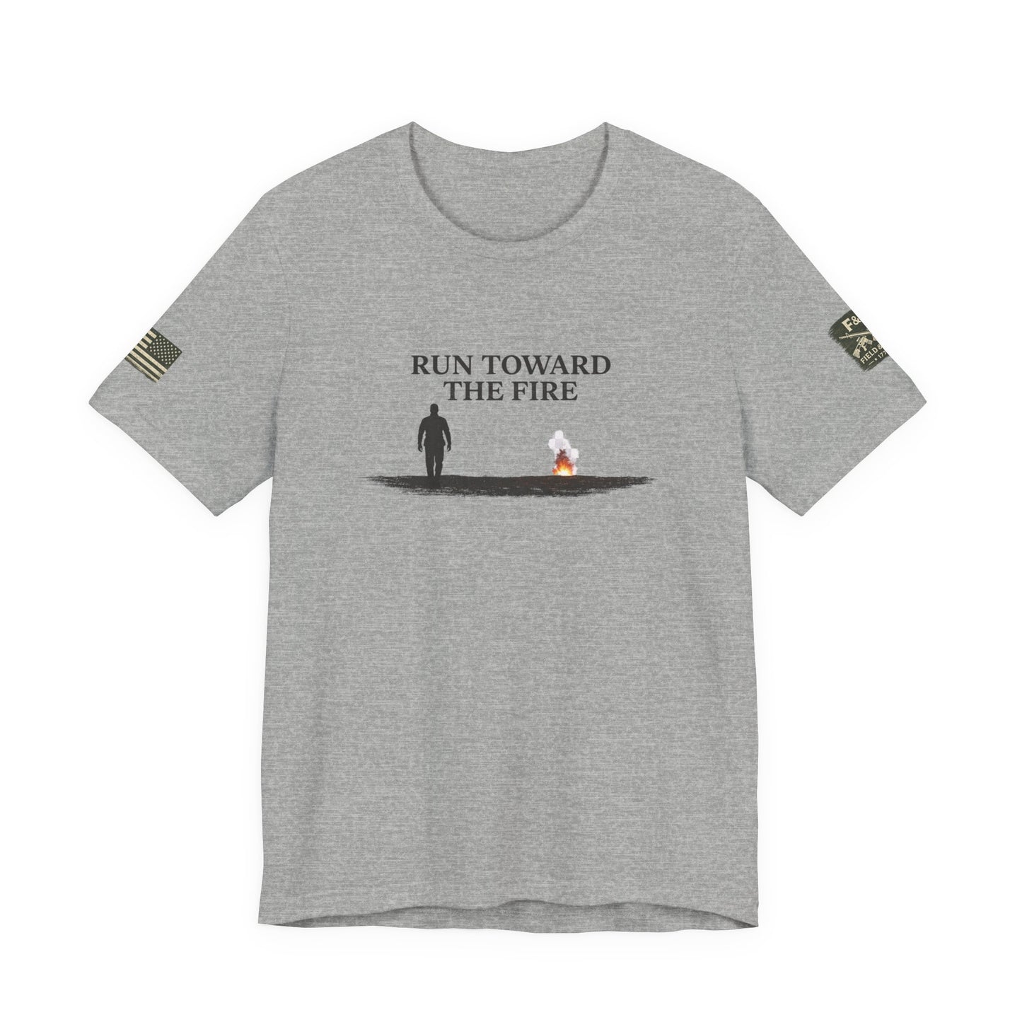 Run Toward The Fire Unisex Jersey Short Sleeve Tee