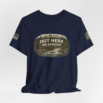Out Here We Survive Unisex Jersey Short Sleeve Tee