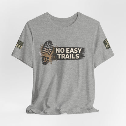 No Easy Trails Unisex Jersey Short Sleeve Tee