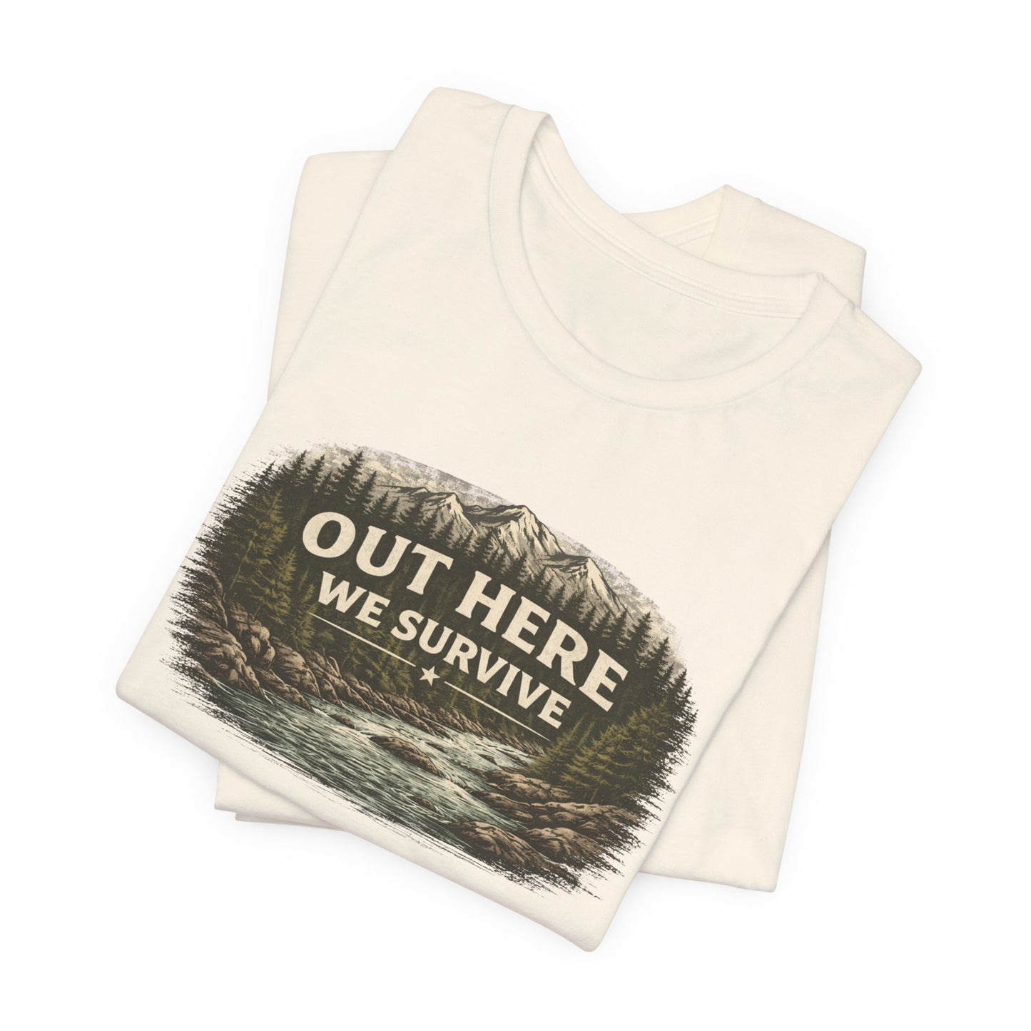 Out Here We Survive Unisex Jersey Short Sleeve Tee