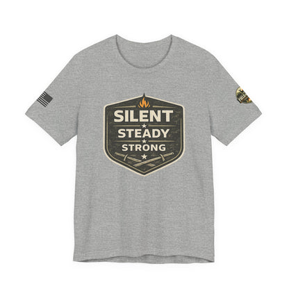Silent Steady Strong Unisex Jersey Short Sleeve Tee